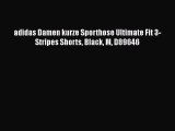 adidas Damen kurze Sporthose Ultimate Fit 3-Stripes Shorts Black M D89646