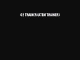 O2 TRAINER (ATEM TRAINER)