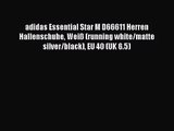 adidas Essential Star M D66611 Herren Hallenschuhe Wei? (running white/matte silver/black)