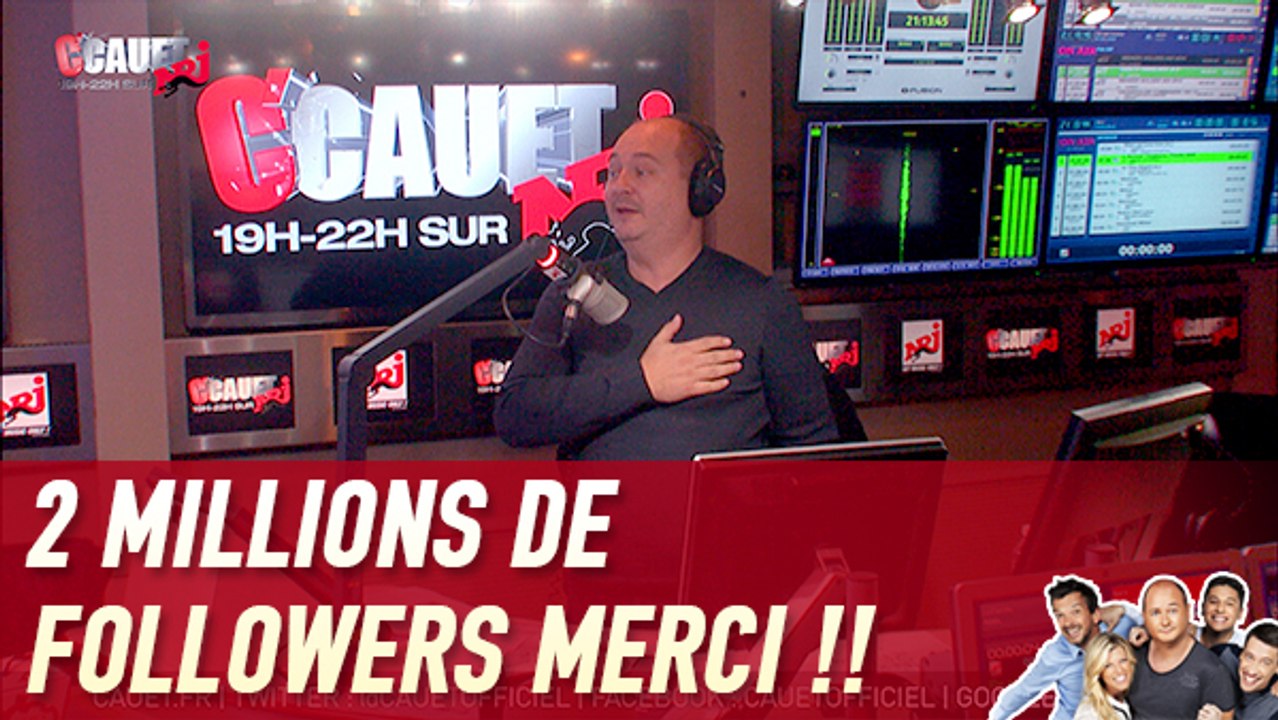 2 Millions de followers MERCI !! - C'Cauet sur NRJ