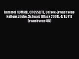 hummel HUMMEL CROSSLITE Unisex-Erwachsene Hallenschuhe Schwarz (Black 2001) 47 EU (12 Erwachsene