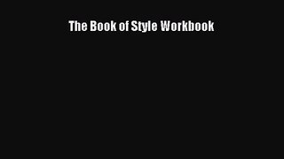 [PDF Download] The Book of Style Workbook [Download] Online