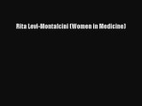Rita Levi-Montalcini (Women in Medicine) [PDF Download] Rita Levi-Montalcini (Women in Medicine)#