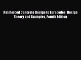 [PDF Download] Reinforced Concrete Design to Eurocodes: Design Theory and Examples Fourth Edition