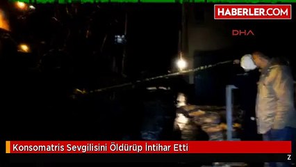 Konsomatris Sevgilisini Öldürüp İntihar Etti
