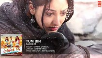 TUM BIN Full Song (AUDIO) | SANAM RE | Pulkit Samrat, Yami Gautam, Divya khosla Kumar - Fun-online