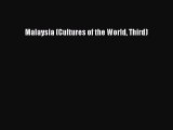 Malaysia (Cultures of the World Third) [PDF Download] Malaysia (Cultures of the World Third)#