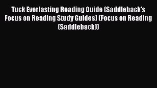 Tuck Everlasting Reading Guide (Saddleback's Focus on Reading Study Guides) (Focus on Reading