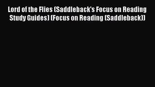 Lord of the Flies (Saddleback's Focus on Reading Study Guides) (Focus on Reading (Saddleback))
