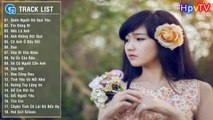 Nonstop Việt Mix - Quên Người Đã Quá Yêu Remix - Siêu Phẩm Xung Nhất