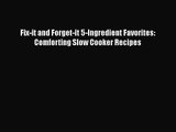 Fix-it and Forget-it 5-Ingredient Favorites: Comforting Slow Cooker Recipes [PDF] Online
