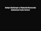 PDF Download Dodge Challenger & Plymouth Barracuda (Enthusiast Color Series) PDF Full Ebook