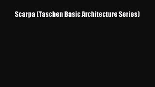 Scarpa (Taschen Basic Architecture Series) [PDF Download] Scarpa (Taschen Basic Architecture