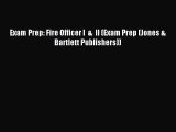 [PDF Download] Exam Prep: Fire Officer I  &  II (Exam Prep (Jones & Bartlett Publishers))#
