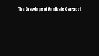 PDF Download The Drawings of Annibale Carracci Download Online