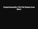 PDF Download Triumph Bonneville: T120/T140 (Haynes Great Bikes) Download Online