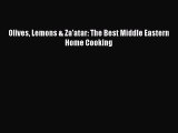 Olives Lemons & Za'atar: The Best Middle Eastern Home Cooking [PDF Download] Online