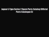 PDF Download Jaguar E-Type Series 2 Spare Parts Catalog (Official Parts Catalogue S) Download
