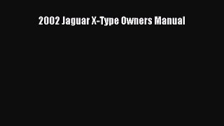 PDF Download 2002 Jaguar X-Type Owners Manual Download Full Ebook
