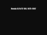 PDF Download Honda Xl/Xr75 100 1975-1997 Read Full Ebook