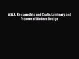 W.A.S. Benson: Arts and Crafts Luminary and Pioneer of Modern Design [PDF Download] W.A.S.