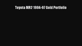 PDF Download Toyota MR2 1984-97 Gold Portfolio PDF Online