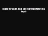 PDF Download Honda Cbr600F4 1999-2003 (Clymer Motorcycle Repair) Download Online