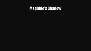 Megiddo's Shadow Download Megiddo's Shadow# Ebook Free
