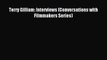 Download Terry Gilliam: Interviews (Conversations with Filmmakers Series) Ebook Online