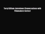 Download Terry Gilliam: Interviews (Conversations with Filmmakers Series) Ebook Online