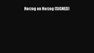 Read Herzog on Herzog (SIGNED) Ebook Free