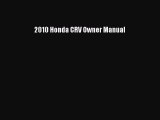 PDF Download 2010 Honda CRV Owner Manual PDF Full Ebook