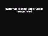 PDF Download How to Power Tune Mgb 4-Cylinder Engines (Speedpro Series) Read Full Ebook