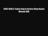 PDF Download 1986 1986.5 Toyota Supra Service Shop Repair Manual OEM PDF Online