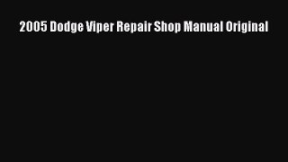 PDF Download 2005 Dodge Viper Repair Shop Manual Original Download Online