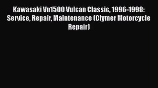PDF Download Kawasaki Vn1500 Vulcan Classic 1996-1998: Service Repair Maintenance (Clymer Motorcycle
