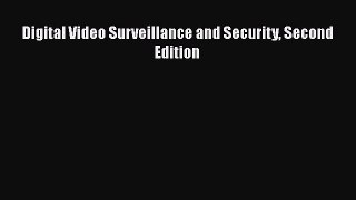 PDF Download Digital Video Surveillance and Security Second Edition Download Full Ebook