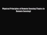 PDF Download Physical Principles of Remote Sensing (Topics in Remote Sensing) PDF Full Ebook