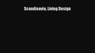 Scandinavia Living Design [PDF Download] Scandinavia Living Design# [Download] Online