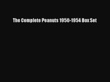 The Complete Peanuts 1950-1954 Box Set [Read] Full Ebook