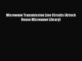 PDF Download Microwave Transmission Line Circuits (Artech House Microwave Library) Read Online