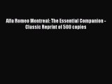 PDF Download Alfa Romeo Montreal: The Essential Companion - Classic Reprint of 500 copies Read