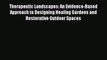 PDF Download Therapeutic Landscapes: An Evidence-Based Approach to Designing Healing Gardens