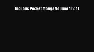 [PDF Download] Incubus Pocket Manga Volume 1 (v. 1)# [Download] Full Ebook