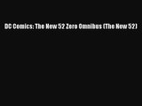 [PDF Download] DC Comics: The New 52 Zero Omnibus (The New 52) [PDF] Online