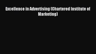 [PDF Download] Excellence in Advertising (Chartered Institute of Marketing) [PDF] Full Ebook