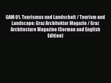 GAM 01. Tourismus und Landschaft / Tourism and Landscape: Graz Architektur Magazin / Graz Architecture
