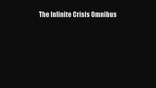 [PDF Download] The Infinite Crisis Omnibus [Read] Online