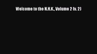 [PDF Download] Welcome to the N.H.K. Volume 2 (v. 2) [PDF] Online