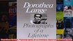 Dorothea Lange Photographs of a Lifetime Aperture Monograph